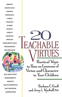 20 Teachable Virtues: Practical Ways To Pass On Lessons Of Virtue