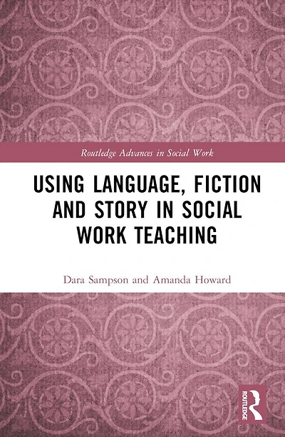 Using Language, Fiction, and Story Social Work Education