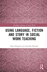 Using Language, Fiction, and Story Social Work Education