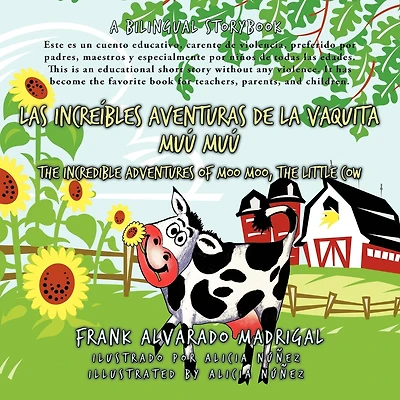 Las Increíbles Aventuras De La Vaquita Muú Muú: The Incredible Adventures Of Moo Moo, The Little Cow