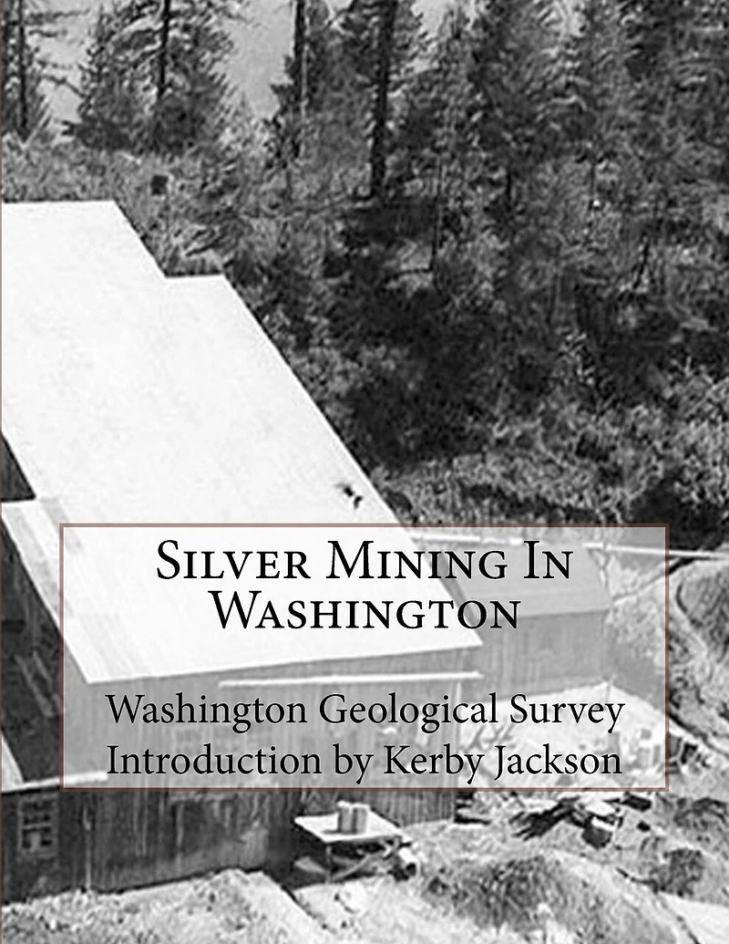 Silver Mining In Washington