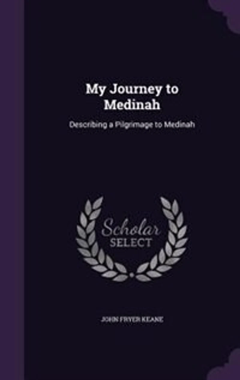 My Journey to Medinah: Describing a Pilgrimage Medinah