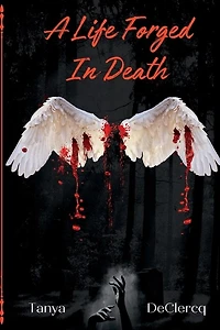 A Life Forged In Death