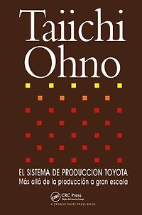 El Sistema De Produccion Toyota: Mas Alla La A Gran Escala