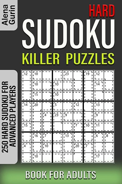 Hard Sudoku Killer Puzzles Book for Adults: 250 Hard Sudoku For Advanced Players