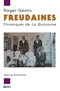 Freudaines : chroniques de la Quinzaine: chroniques de la Quinzaine