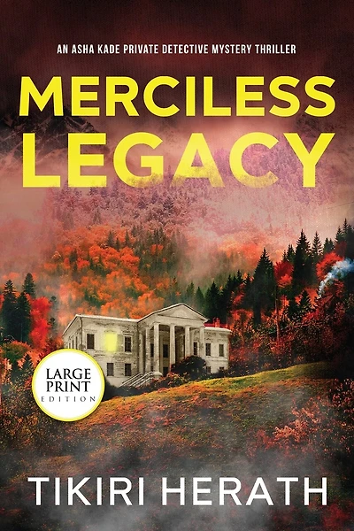 Merciless Legacy - LARGE PRINT EDITION: A gripping murder mystery suspense novel
