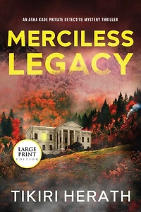 Merciless Legacy - LARGE PRINT EDITION: A gripping murder mystery suspense novel