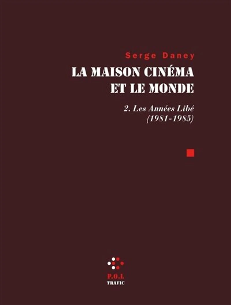 Les années Libé: 1981-1985