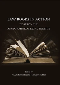 Law Books Action: Essays on the Anglo-American Legal Treatise
