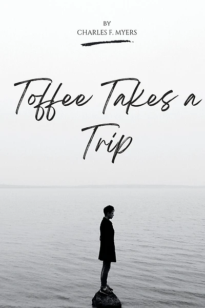 Toffee Takes a Trip
