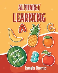 Alphabet Learning: Learning to Eat Good Fruit