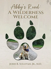 Abby's Road: A Wilderness Welcome