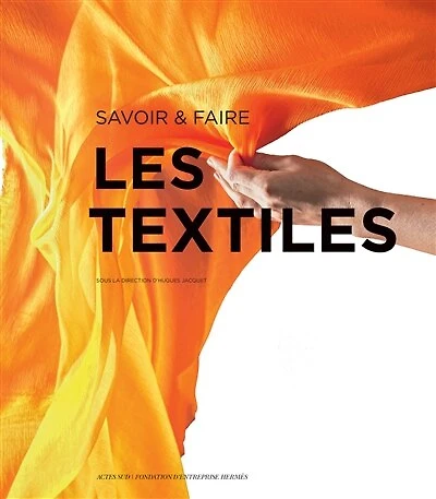 Les textiles: savoir & faire