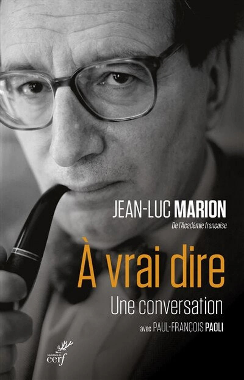 A vrai dire: une conversation