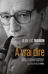 A vrai dire: une conversation