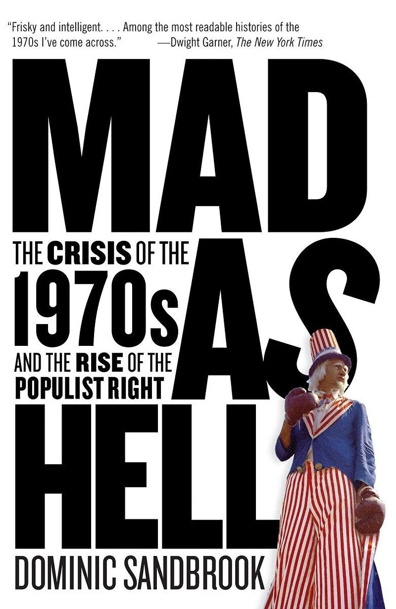 Mad as Hell: the Crisis of 1970s and Rise Populist Right