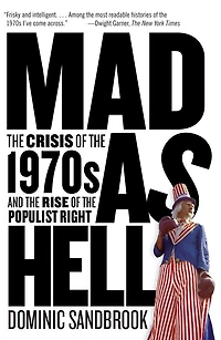 Mad as Hell: the Crisis of 1970s and Rise Populist Right