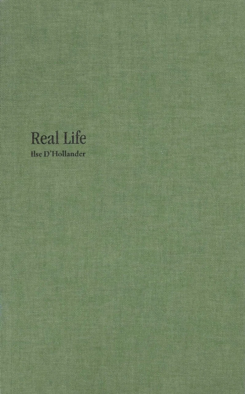 Real Life - Ilse D'Hollander