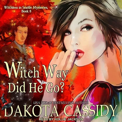 Witch Way Did He Go? Lib/E
