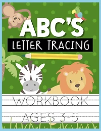 ABC's Letter Tracing Workbook Ages 3-5: Kids Activity Book to Practice Writing Alphabet