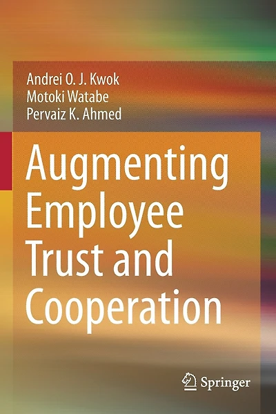 Augmenting Employee Trust and Cooperation