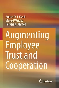 Augmenting Employee Trust and Cooperation