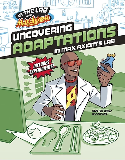 Uncovering Adaptations Max Axiom's Lab