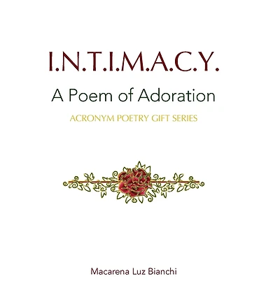 Intimacy: A Poem Of Adoration