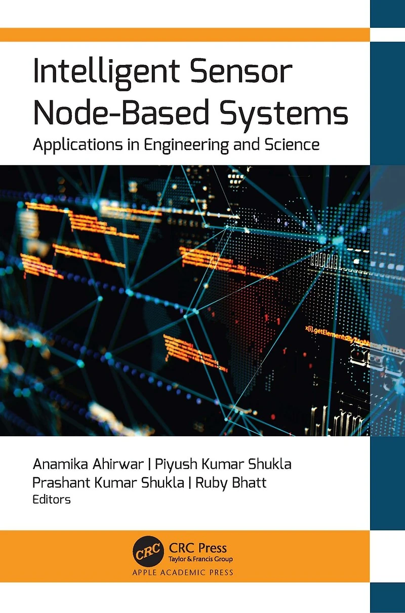 Intelligent Sensor Node-Based Systems: Applications Engineering and Science