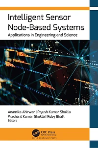 Intelligent Sensor Node-Based Systems: Applications Engineering and Science
