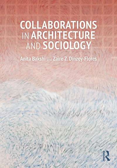 Collaborations Architecture and Sociology