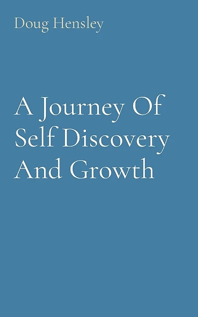 A Journey Of Self Discovery And Growth