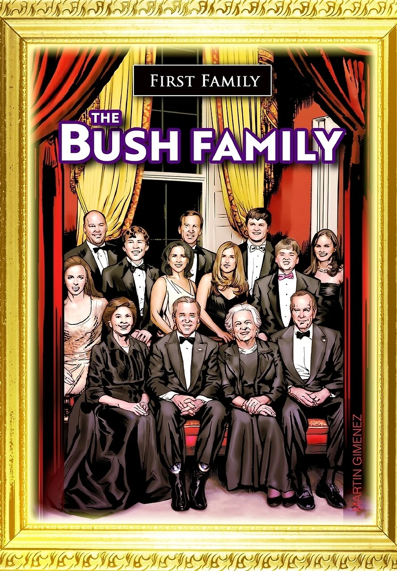 First Family: The Bush Family