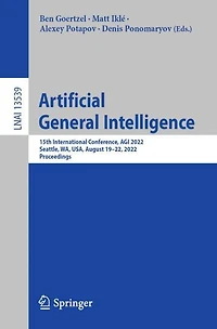Artificial General Intelligence: 15th International Conference, AGI 2022, Seattle, WA, USA, August 19-22, Proceedings