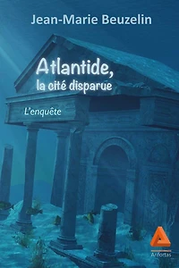 Atlantide, la cité disparue: l'enquête