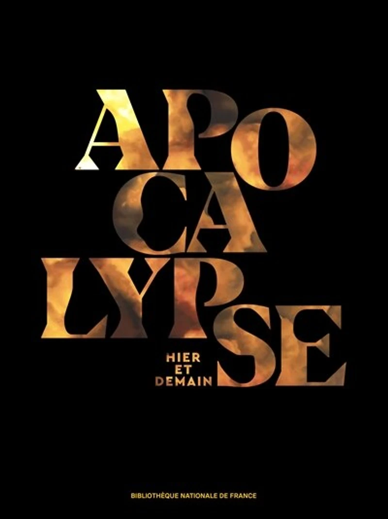 Apocalypse: hier et demain