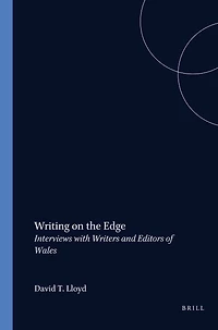 Writing on the Edge: Interviews with Writers and Editors of Wales