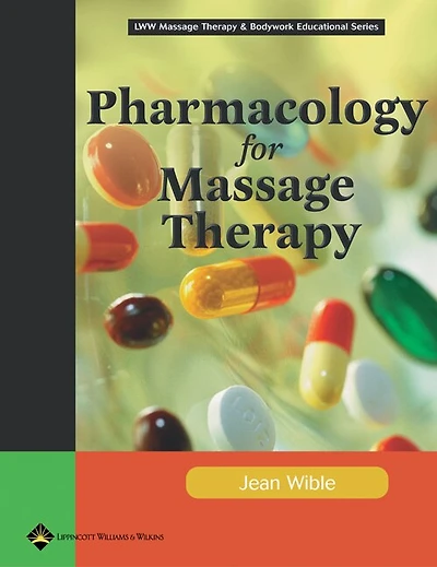 Pharmacology for Massage Therapy