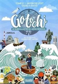Japon de l'Est: Chubu & Kanto