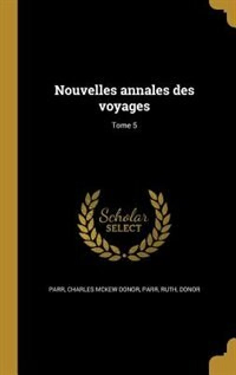 Nouvelles annales des voyages; Tome 5