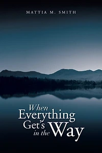 When Everything Get's the Way