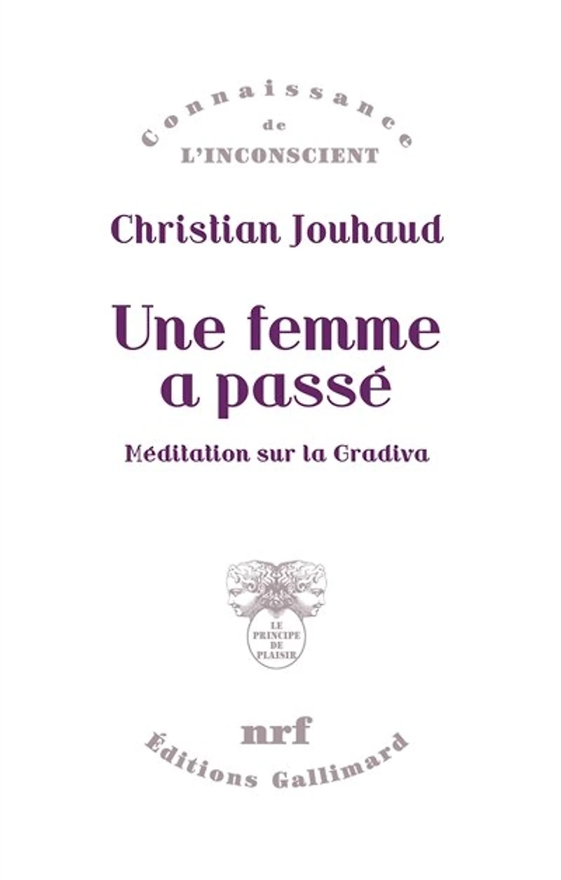 Une femme a passé: méditation sur la Gradiva