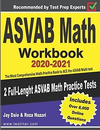 Asvab Math Workbook 2020-2021: The Most Comprehensive Math Practice Book To Ace The Asvab Math Test