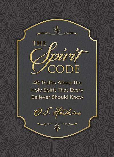 the Spirit Code: 40 Truths About Holy That Every Believer Should Know (A 40-Day Devotional)