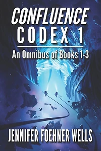 Confluence Codex 1: An Omnibus of the Scifi Series, Books 1-3
