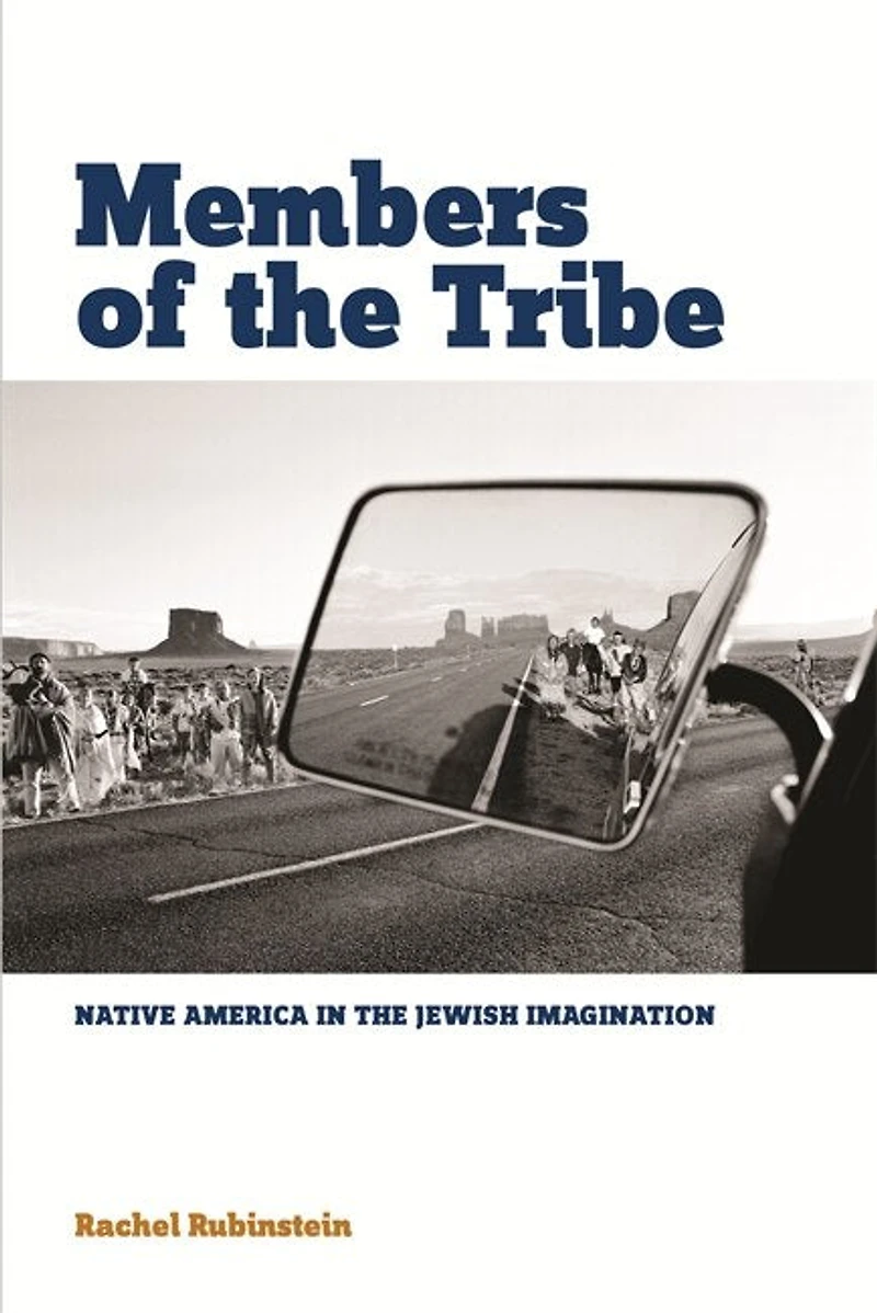 Members of the Tribe: Native America Jewish Imagination
