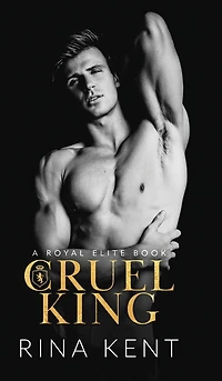 Cruel King: A Dark New Adult Romance