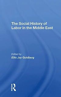 The Social History Of Labor Middle East