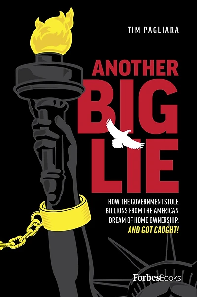 Another Big Lie: How The Government Stole Billions From American Dream Of Home Ownership. And Got Caught!